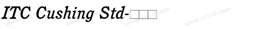ITC Cushing Std字体转换